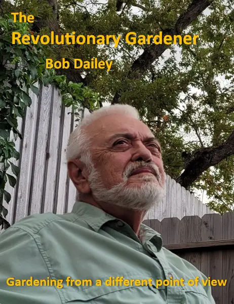 The Revolutionary Gardener by Bob Dailey